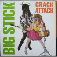 Big Stick - Big Stick - Crack Attack - EMI