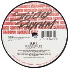 UPI - UPI - Without Love - Strictly Rhythm