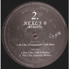 Nexus 6 - Nexus 6 - Remixes - Noom Records UK