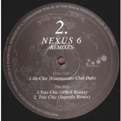 Nexus 6 - Nexus 6 - Remixes - Noom Records UK