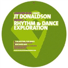 J.T. Donaldson - J.T. Donaldson - Rhythm & Dance Exploration - LowDown Music