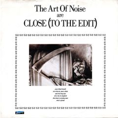 The Art Of Noise - The Art Of Noise - Close (To The Edit) - ZTT