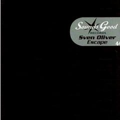 Sven Oliver - Sven Oliver - Escape - Sounds Good