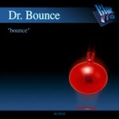 Dr Bounce - Dr Bounce - Bounce - Blue Recordings 48