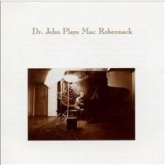 Dr. John - Dr. John - Dr. John Plays Mac Rebennack - Demon Records