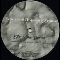 Existence And Uniqueness Of Solutions - Existence And Uniqueness Of Solutions - Silence The Decent - Switch Records