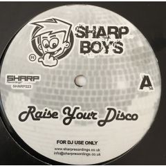 Sharp Boys - Sharp Boys - Raise Your Disco - Sharp