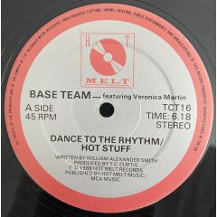 Base Team - Base Team - Dance To The Rhythm - Hot Melt