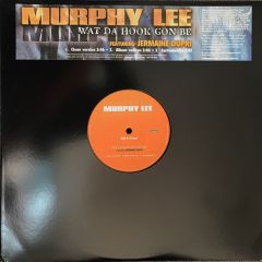 Murphy Lee - Murphy Lee - Wat Da Hook Gon Be - Universal Records