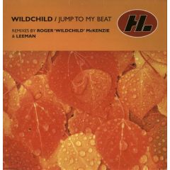 Wildchild - Wildchild - Jump To My Beat (Remixes) - Hi Life