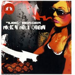 Tube & Berger - Tube & Berger - Rock N Roll Queen - Opaque