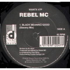 Rebel MC - Rebel MC - Black Meaning Good - Desire Records
