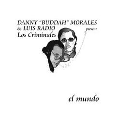 Danny Buddah Morales & Luis Radio - Danny Buddah Morales & Luis Radio - El Mundo - Nets Work