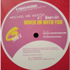 Restless & Volatile Ft Brenda - Restless & Volatile Ft Brenda - When I'm With You (Pink Vinyl) - G Funk'D