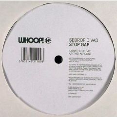 Sebrof Divad - Sebrof Divad - Stop Gap - Whoop