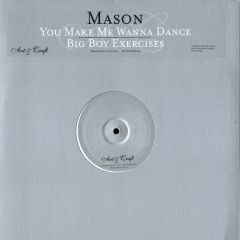 Mason - Mason - You Make Me Wanna Dance - Art & Craft