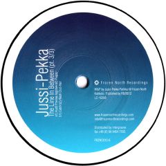 Jussi Pekka - Jussi Pekka - The Line In Between (Part Three) - Frozen North