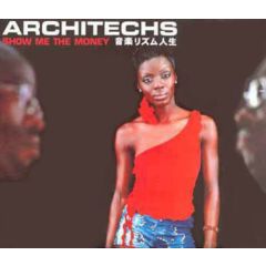 Architechs  - Architechs  - Show Me The Money - Go Beat