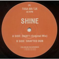 Shine - Shine - Shaft - Coliseum