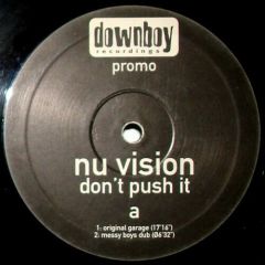 Nu Vision - Nu Vision - Don't Push It - Downboy Recordings