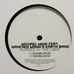 Michael Mind Feat. Manfred Mann's Earth Band - Michael Mind Feat. Manfred Mann's Earth Band - Blinded By The Light - Kontor Records