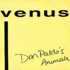 Don Pablos Animals - Don Pablos Animals - Venus - Rumour Records
