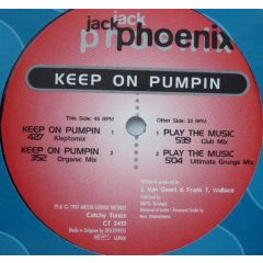 Jack Phoenix - Jack Phoenix - Keep On Pumpin - Catchy Tunes