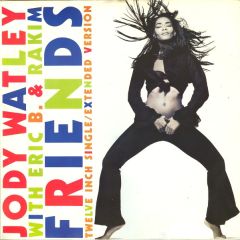 Jody Watley With Eric B & Rakim  - Jody Watley With Eric B & Rakim  - Friends - MCA