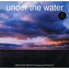 Brother Brown Featuring Frank'ee - Brother Brown Featuring Frank'ee - Under The Water - FFRR