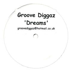 Groove Diggaz - Groove Diggaz - Dreams - Gd 1