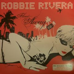 Robbie Rivera - Robbie Rivera - Float Away (Volume Two) - Hit Records