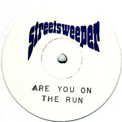 Streetsweeper - Streetsweeper - Are You On The Run - White