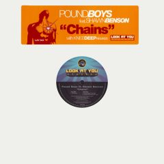 Pound Boys Ft Shawn Benson - Pound Boys Ft Shawn Benson - Chains - Look At You