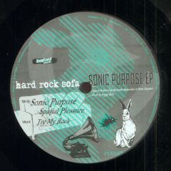 Hard Rock Sofa - Hard Rock Sofa - Sonic Purpose EP - Bugeyed Records