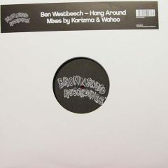 Ben Westbeech - Ben Westbeech - Hang Around (Remixes) - Brownswood Recordings