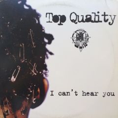 Top Quality - Top Quality - I Can't Hear You - RCA