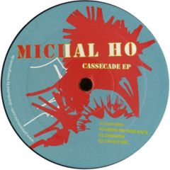 Michal Ho - Michal Ho - Cassecade EP - Junion Music