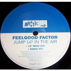 Feelgood Factor - Feelgood Factor - Jump Up In The Air - Arctic