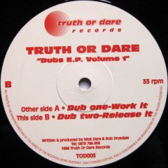 Truth Or Dare - Truth Or Dare - Dubs EP Vol 1 - Truth Or Dare