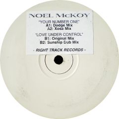 Noel Mckoy - Noel Mckoy - Your Number One / Love Under Control - Right Track Records