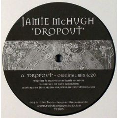 Jamie Mchugh - Jamie Mchugh - Dropout - Twisted Frequency