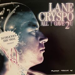 Lane Crypso - Lane Crypso - All i Gave 2 U - Selected Works