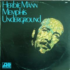 Herbie Mann - Herbie Mann - Memphis Underground - Atlantic