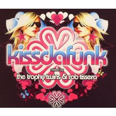 The Trophy Twins & Rob Tissera - The Trophy Twins & Rob Tissera - Kissdafunk - New State Recordings