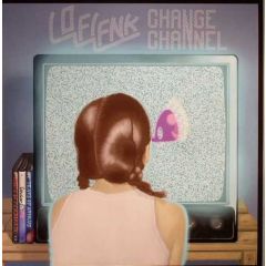 Lo-Fi-Fnk - Lo-Fi-Fnk - Change Channel - Moshi Moshi