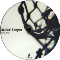 Adam Beyer - Adam Beyer - Relapse - Truesoul