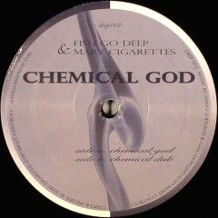 Fish Go Deep & Mary Cigarettes - Fish Go Deep & Mary Cigarettes - Chemical God - goDeep Recordings
