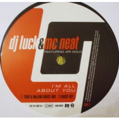 DJ Luck & MC Neat - DJ Luck & MC Neat - I'm All About You - Island