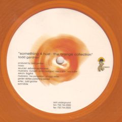 Todd Gardner - Todd Gardner - Something For Hue (The Orange Collection) - Som Underground