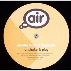 Janette Slack & Dogmatix - Janette Slack & Dogmatix - Shake & Play - Air Recordings